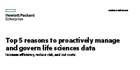 Top 5 reasons to proactively manage and govern life sciences data business white paper
