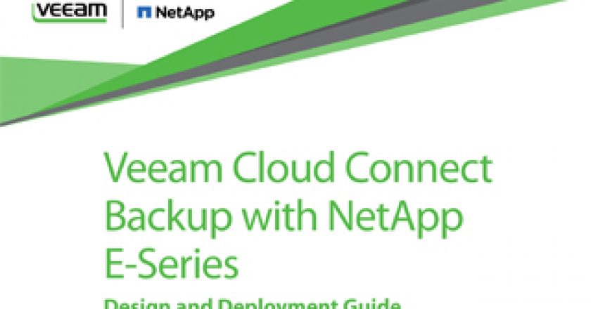 Veeam Cloud Connect Backup with NetApp E-Series: Design and Deployment Guide