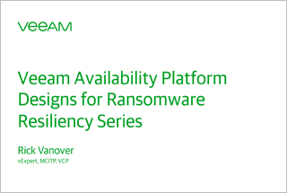 Veeam Availability Platform Designs for Ransomware Resiliency Series