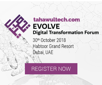 tahawultech.com | Evolve Digital Transformation Forum | 30th October 2018 | Habtoor Grand Resort, Dubai, UAE