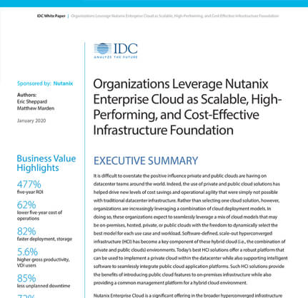 Organizations Leverage Nutanix Enterprise Cloud as Scalable, HighPerforming, and Cost-Effective Infrastructure Foundation