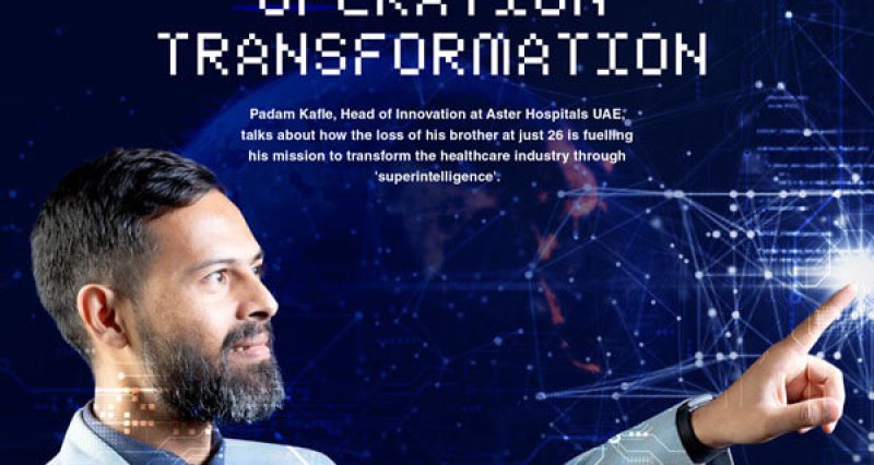 Padam Kafle, Head of Innovation and IT at Aster Hospitals UAE outlines his mission to revolutionise the healthcare industry across the Middle East.